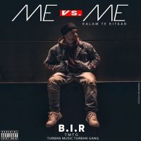 Me Vs Me (Kalam Te Kitaab) BIR MP3 Song, Me Vs Me (Kalam Te Kitaab) Album