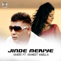 Jinde Meriye Ishmeet Narula, Ishers MP3 Song, Jinde Meriye Album