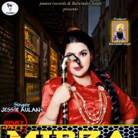 Mirza Jessie Aulakh MP3 Song, Mirza Album