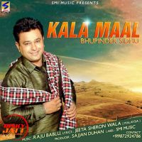 Kala Mal Bhupinder Sidhu MP3 Song, Kala Mal Album