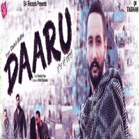 Daaru (Dukhan Di Dawai) Dalvir Sidhu MP3 Song, Daaru (Dukhan Di Dawai) Album