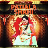 Patiala Shahi Bal K Aujla MP3 Song, Patiala Shahi Album