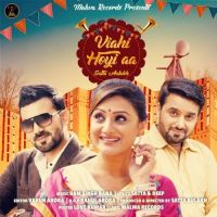 Viahi Hoyi Aa Satta Aulakh MP3 Song, Viahi Hoyi Aa Album