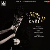Fikar Na Kari Inder Chahal MP3 Song, Fikar Na Kari Album