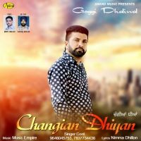 Changian Dhiyan Goggi Dhaliwal MP3 Song, Changian Dhiyan Album