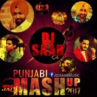 Punjabi Mashup 2017 Dj SaaB MP3 Song, Punjabi Mashup 2017 Album