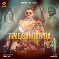 Time Sardar Da Patwari MP3 Song, Time Sardar Da Album