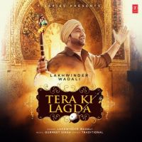 Tera Ki Lagda Lakhwinder Wadali MP3 Song, Tera Ki Lagda Album