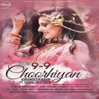 9-9 Choorhiyan Kirandeep Kaur MP3 Song, 9-9 Choorhiyan Album