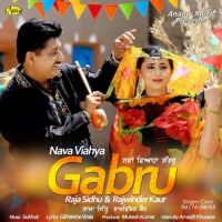 Nava Viahya Gabru Raja Sidhu, Ranjwinder Kaur MP3 Song, Nava Viahya Gabru Album