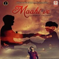 Maahi Ve M Sonu, Sonu Sharma MP3 Song, Maahi Ve Album