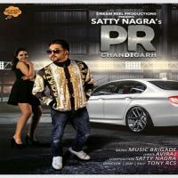 PR Chandigarh Satty Nagra MP3 Song, PR Chandigarh Album