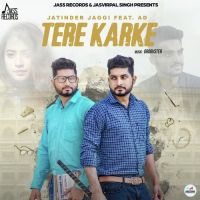 Tere Karke Jatinder Jaggi, AD MP3 Song, Tere Karke Album