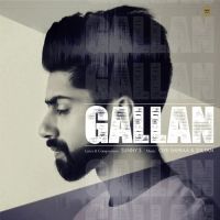 Gallan Sunny S MP3 Song, Gallan Album