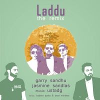 Laddu (Remix Version) Garry Sandhu, Jasmine Sandlas MP3 Song, Laddu (Remix Version) Album