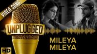 Mileya Mileya Unplugged Rekha Bhardwaj, Jigar Saraiya, Priya Andrews MP3 Song, Mileya Mileya Unplugged Album