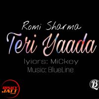 Teri Yaada Romi Sharma MP3 Song, Teri Yaada Album