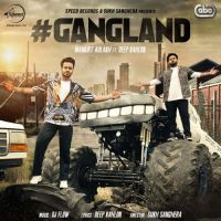 Gangland Mankirt Aulakh, Deep Kahlon MP3 Song, Gangland Album