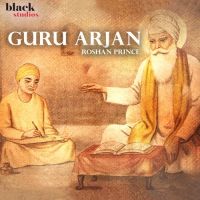 Guru Arjan Roshan Prince MP3 Song, Guru Arjan Album