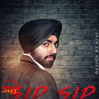 Sip Sip Sukhvir Sukh MP3 Song, Sip Sip Album
