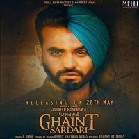 Ghaint Sardari Jagdeep Randhawa MP3 Song, Ghaint Sardari Album