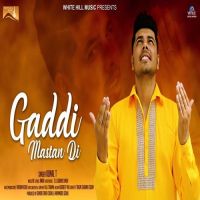 Gaddi Mastan Di Kunal T MP3 Song, Gaddi Mastan Di Album