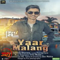 Yaar Malang Sankalp Khurana MP3 Song, Yaar Malang Album