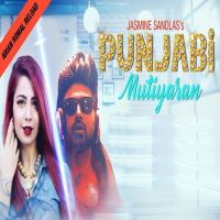 Punjabi Mutiyaran Reload Jasmine Sandlas, Arian Romal MP3 Song, Punjabi Mutiyaran Reload Album