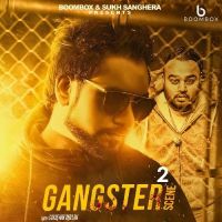 Gangster Scene 2 Gursewak Dhillon MP3 Song, Gangster Scene 2 Album