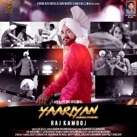 Yaariyan Raj  Kamboj MP3 Song, Yaariyan Album