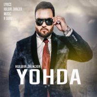Yohda Kulbir Jhinjer MP3 Song, Yohda Album