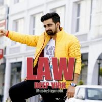 Law Deep Virk MP3 Song, Law Album