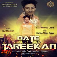 Date vs Tareekan Neeraj Libra MP3 Song, Date vs Tareekan Album