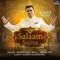 Salaam Sajna Ranjit Rana MP3 Song, Salaam Sajna Album