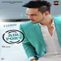 Airport G Sandhu MP3 Song, Airport Album