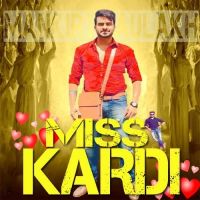 Miss Kardi Mankirt Aulakh MP3 Song, Miss Kardi Album