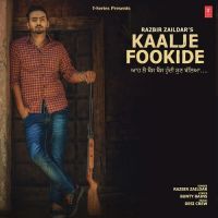 Kaalje Fookide Razbir Zaildar MP3 Song, Kaalje Fookide Album
