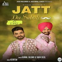 Jatt Da Subah Kamal Dildar, Sukh Deol MP3 Song, Jatt Da Subah Album