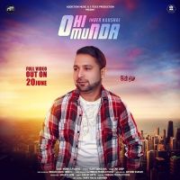 Ohi Munda Inder Kaushal MP3 Song, Ohi Munda Album