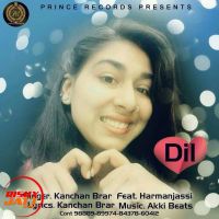 Dil Kanchan Brar, Harmanjassi MP3 Song, Dil Album