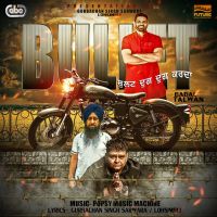 Bullet (Dhug Dhug Karda) Popsy, Badal Talwan MP3 Song, Bullet (Dhug Dhug Karda) Album