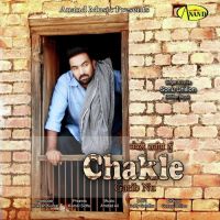 Chakle Garib Nu Sonu Dhillon MP3 Song, Chakle Garib Nu Album