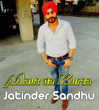Maut Da Kurta Jatinder Sandhu MP3 Song, Maut Da Kurta Album