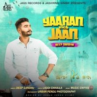Yaaran Vich Jaan Deep Sandhu MP3 Song, Yaaran Vich Jaan Album