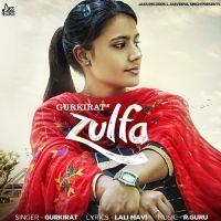 Zulfa Gurkirat MP3 Song, Zulfa Album