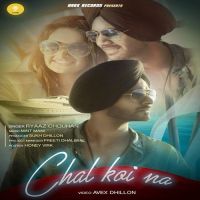 Chal Koi Na Ryaaz Chouhan MP3 Song, Chal Koi Na Album