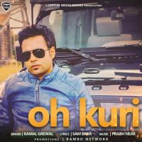 Oh Kuri Kamal Grewal MP3 Song, Oh Kuri Album