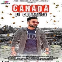 Canada Di Currency Garry Gurjit MP3 Song, Canada Di Currency Album