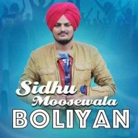 Boliyan Sidhu Moose Wala MP3 Song, Boliyan Album