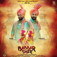 Babbar Sher Prince Randhawa, Rami Randhawa MP3 Song, Babbar Sher Album